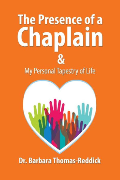 The Presence of a Chaplain: My Personal Tapestry Life