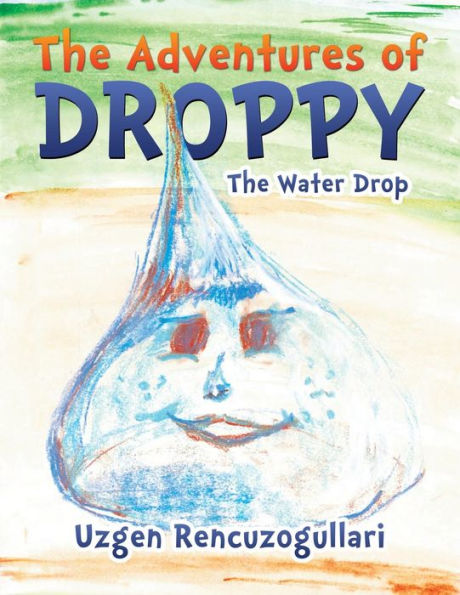 The Adventures of Droppy: Water Drop