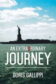 Title: An Extraordinary Journey, Author: Doris Gallippi