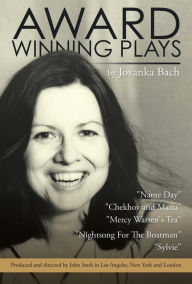 Title: Award Winning Plays, Author: Jovanka Bach