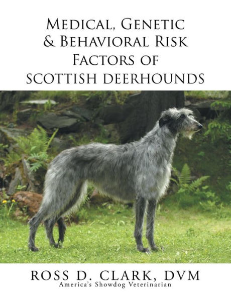 Medical, Genetic & Behavioral Risk Factors of Scottish Deerhounds