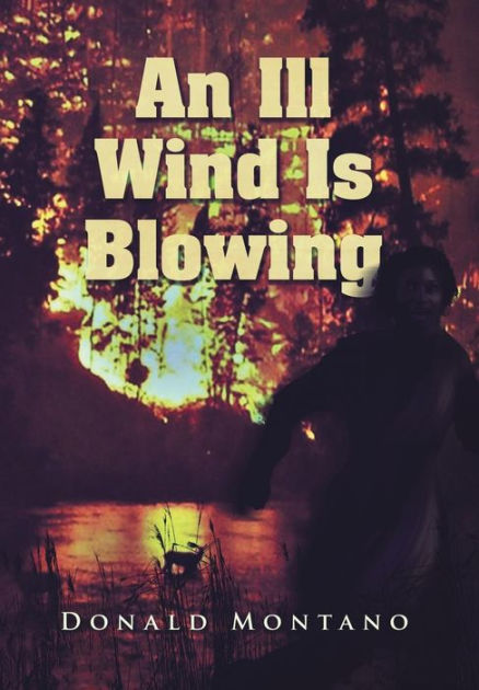 An Ill Wind Is Blowing by Donald Montano, Hardcover | Barnes & Noble®