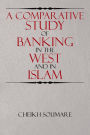 A Comparative Study of Banking in the West and in Islam