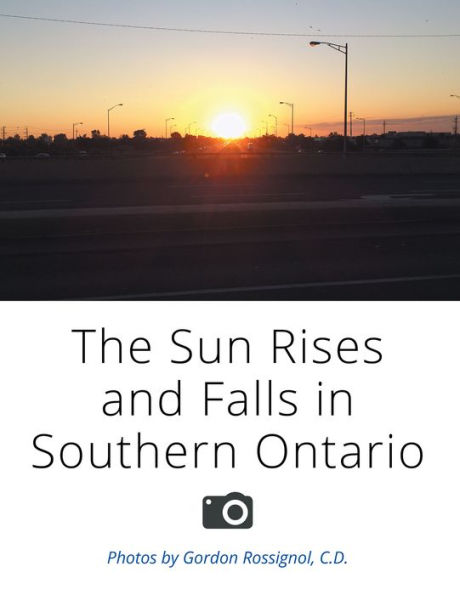 The Sun Rises and Falls in Southern Ontario