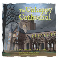 Title: The Unhappy Cathedral, Author: Jodi Hitchcock Benson