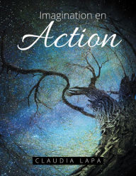 Title: Imagination En Action, Author: Claudia Lapa