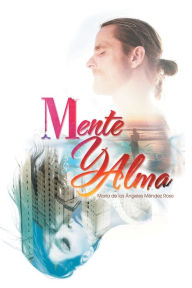 Title: Mente Y Alma, Author: Maria de los Ángeles Méndez Roso