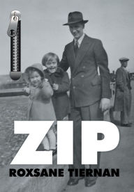 Title: Zip, Author: Roxsane Tiernan