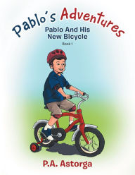 Title: Pablo's Adventures, Author: P.A. Astorga