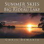 Summer Skies on the Big Rideau Lake: Breathtaking Vibrant Colors