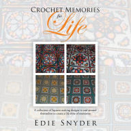 Title: Crochet Memories for Life, Author: Edie Snyder