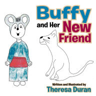 Title: Buffy and Her New Friend, Author: Theresa Duran