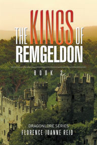 Title: The Kings of Remgeldon: Book 2, Author: Florence Joanne Reid