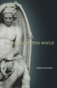 Title: The Prince of This World, Author: Adam Kotsko