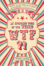 WTF?!: An Economic Tour of the Weird