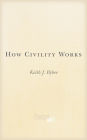 How Civility Works