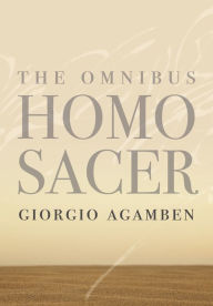 Title: The Omnibus <i>Homo Sacer</i>, Author: Giorgio Agamben