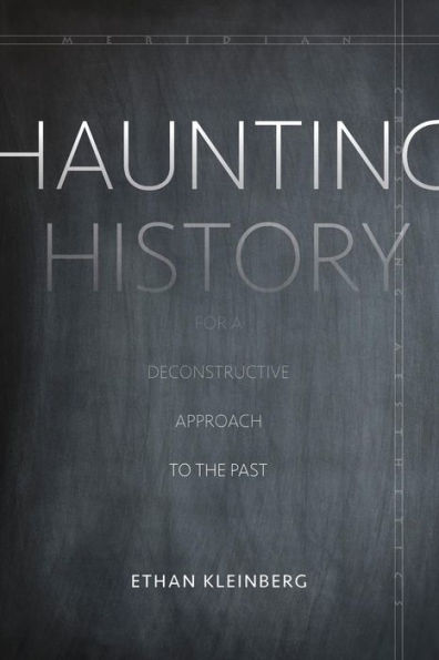 Haunting History: For a Deconstructive Approach to the Past