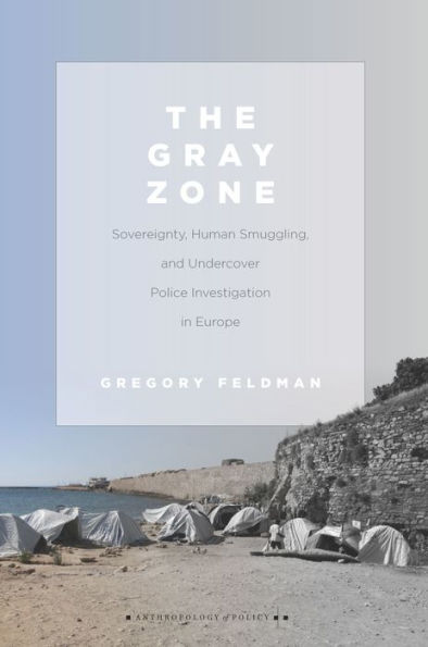 The Gray Zone: Sovereignty, Human Smuggling, and Undercover Police Investigation Europe