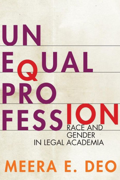 Unequal Profession: Race and Gender in Legal Academia