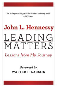 Title: Leading Matters: Lessons from My Journey, Author: John L. Hennessy