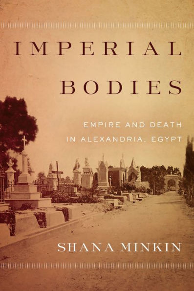 Imperial Bodies: Empire and Death Alexandria, Egypt