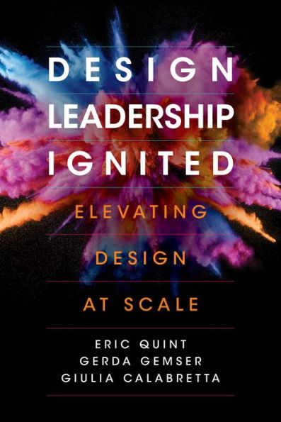 Design Leadership Ignited: Elevating at Scale