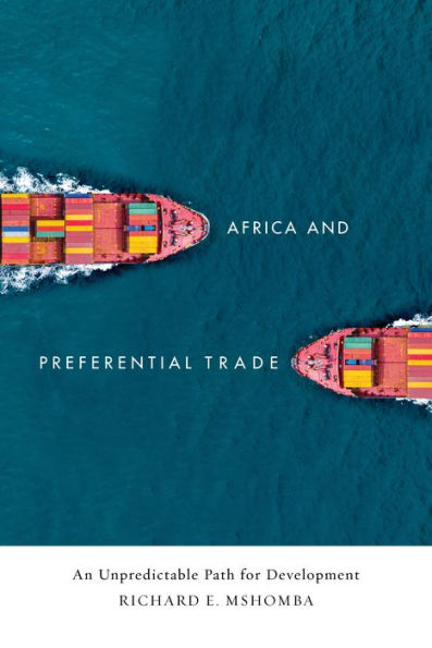 Africa and Preferential Trade: An Unpredictable Path for Development