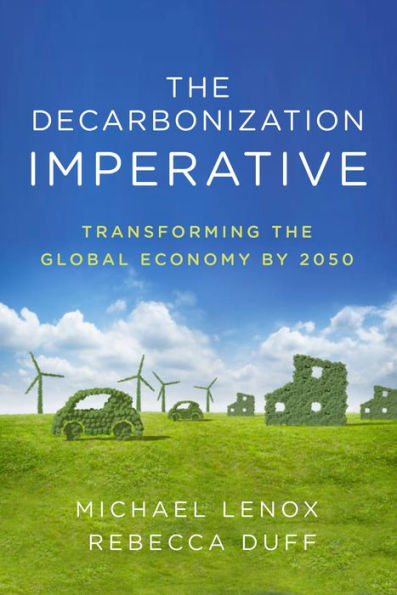the Decarbonization Imperative: Transforming Global Economy by 2050
