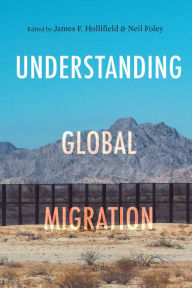 Title: Understanding Global Migration, Author: James F. Hollifield