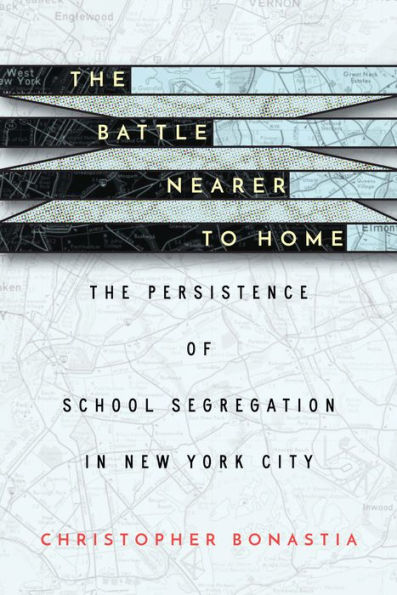 The Battle Nearer to Home: Persistence of School Segregation New York City