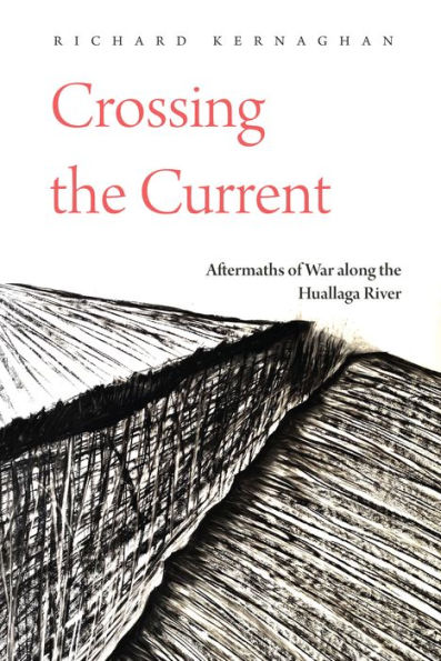 Crossing the Current: Aftermaths of War along Huallaga River