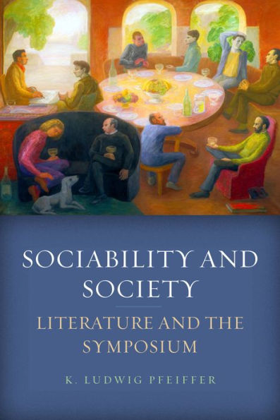 Sociability and Society: Literature the Symposium