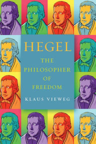 Title: Hegel: The Philosopher of Freedom, Author: Klaus Vieweg