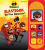 Disney/ PIXAR Incredibles 2: Elastigirl to the Rescue!: Play-a-Sound