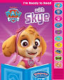 Nickelodeon Paw Patrol I'm Ready to Ready with Skye: Play-a-Sound