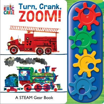 World of Eric Carle: Turn, Crank, Zoom! A STEM Gear Sound Book