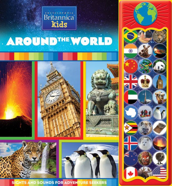 Encyclopedia Britannica® Kids Around the World: Global Sights and Sounds for Adventure Seekers