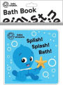 Baby Einstein: Splish! Splash! Bath! Bath Book