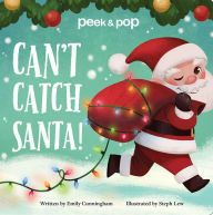 Title: Can't Catch Santa! Peek & Pop, Author: Emily Cunningham