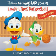 Title: Disney Growing Up Stories: Louie Likes Basketball: A Story About Sharing, Author: PI Kids