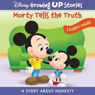 Disney Growing Up Stories: Morty Tells the Truth: A Story About Honesty