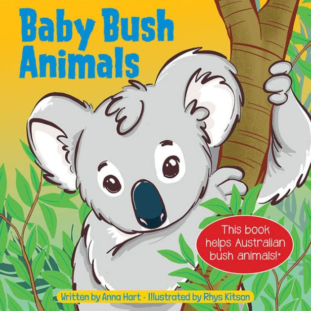 Baby Bush Animals by Anna Hart, Rhys Kitson, Board Book | Barnes & Noble®