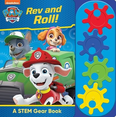 Nickelodeon PAW Patrol: Rev and Roll! A STEM Gear Sound Book: A STEM Gear Book