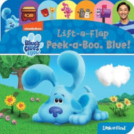 Title: Nickelodeon Blue's Clues & You!: Peek-a-Boo, Blue! Lift-a-Flap Look and Find, Author: PI Kids