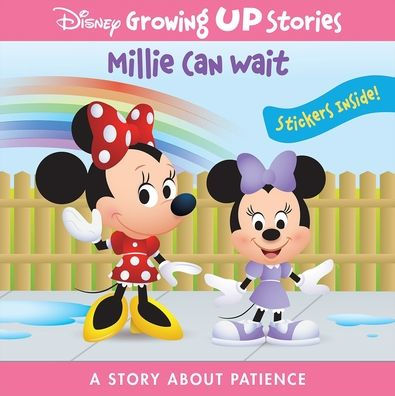 Disney Growing Up Stories: Millie Can Wait: A Story About Patience