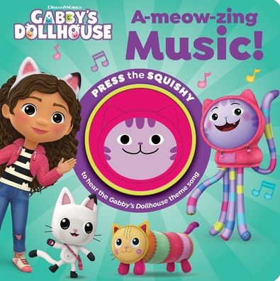 DreamWorks Gabby's Dollhouse: A-meow-zing Music! Sound Book