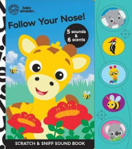Title: Baby Einstein: Follow Your Nose! Scratch & Sniff Sound Book, Author: Pi Kids