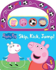 Title: Peppa Pig: Skip, Kick, Jump! Sound Book, Author: PI Kids