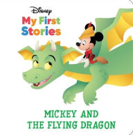 Title: Disney My First Stories: Mickey and the Flying Dragon, Author: Pi Kids